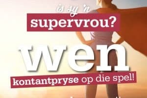 Kontant te wen: Ons is op soek na Maroela se supervroue!