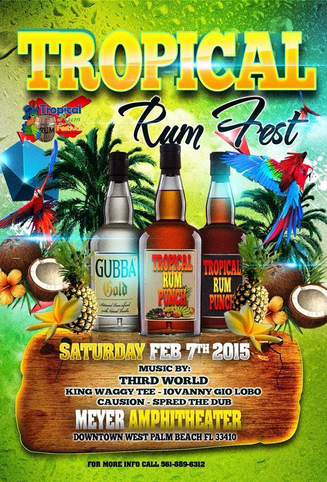 Tropical Rum Fest on Feb. 7th, 2015 Buy Presold Tix NOW