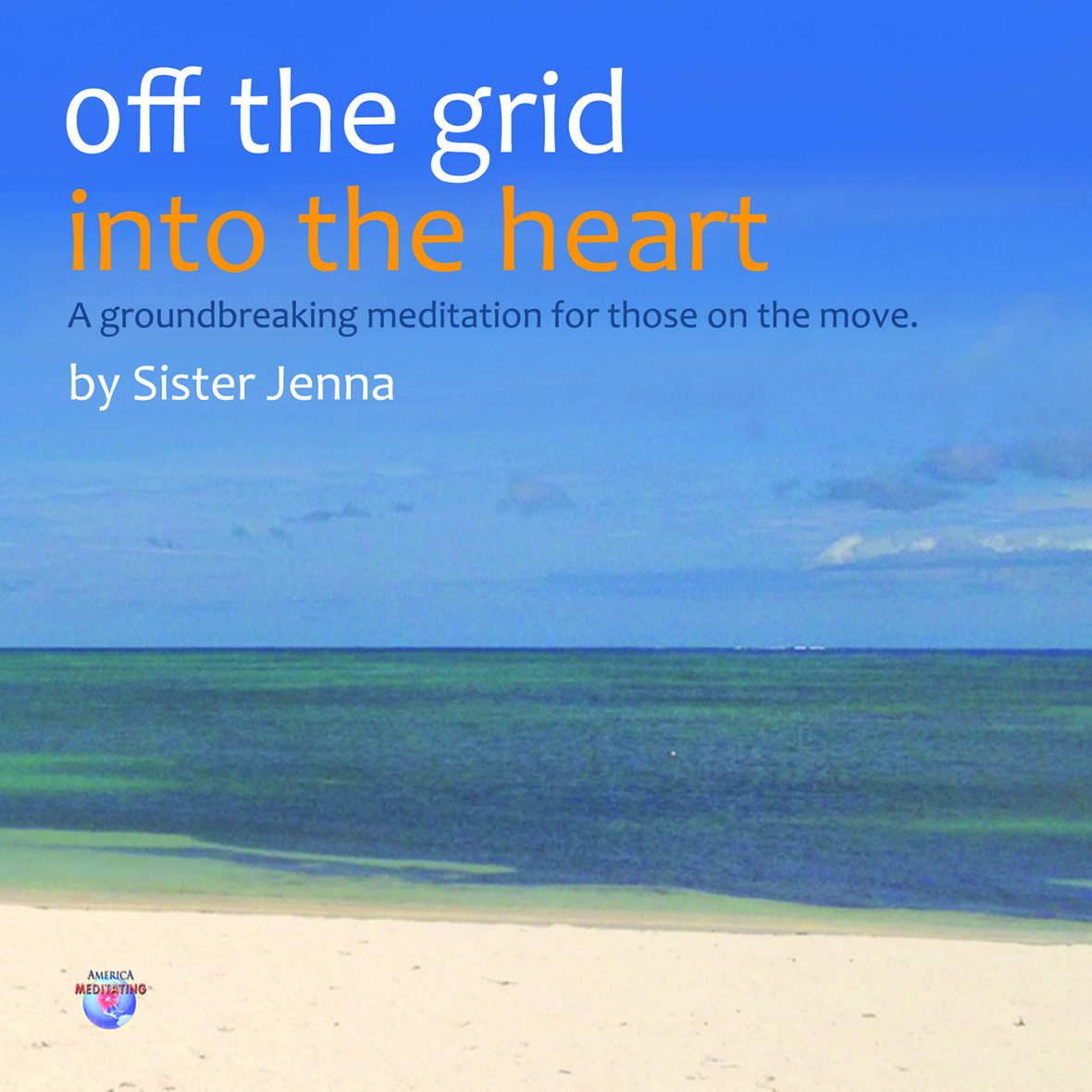 Off the Grid Into the Heart CD