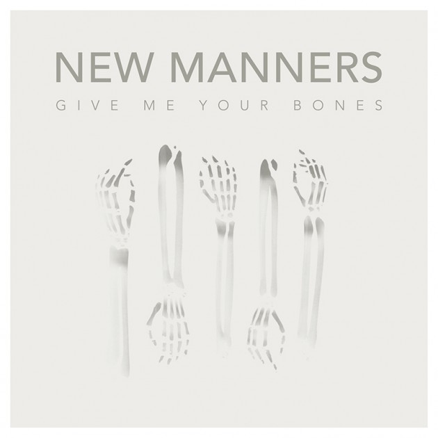 new manners give me your bones cover