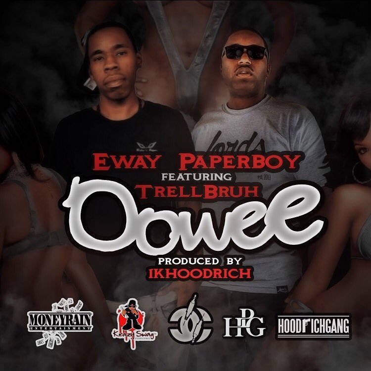 Eway PaperBoy - OOWEE  ft Trell Bruh main