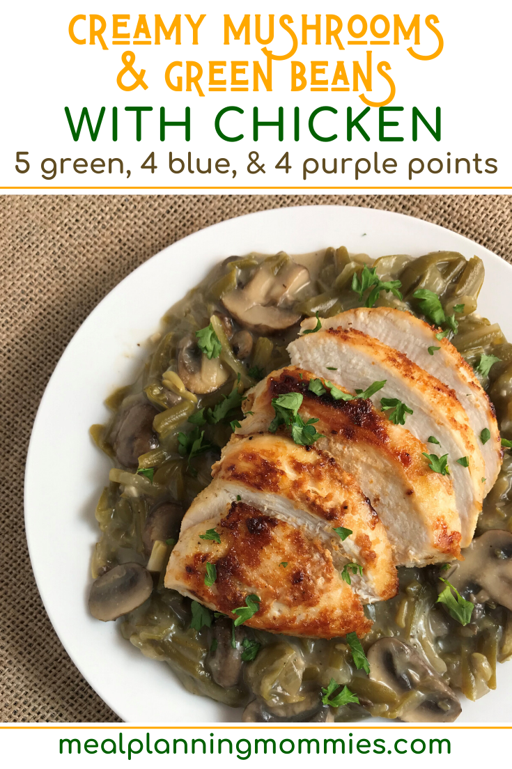Chicken over Creamed Mushrooms and Green Beans