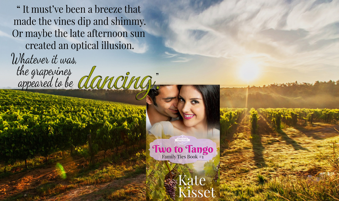 3 Kate Kisset St. Helena Vineyard Kindle World Two to Tango wine country romance copy