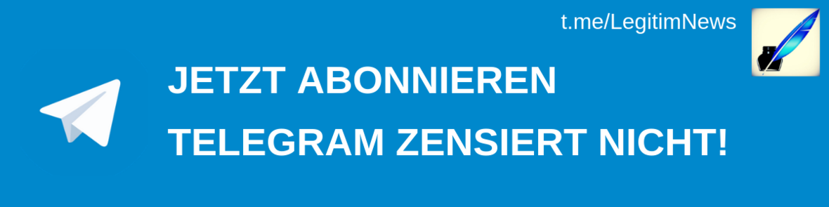 JETZT ABONNIEREN TELEGRAM ZENSIERT NICHT