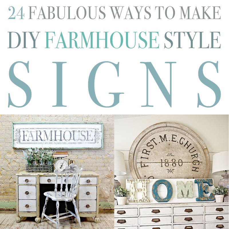 24 Fabulous Ways To Make DIY Farmhouse Style Signs /// Free Printable ...