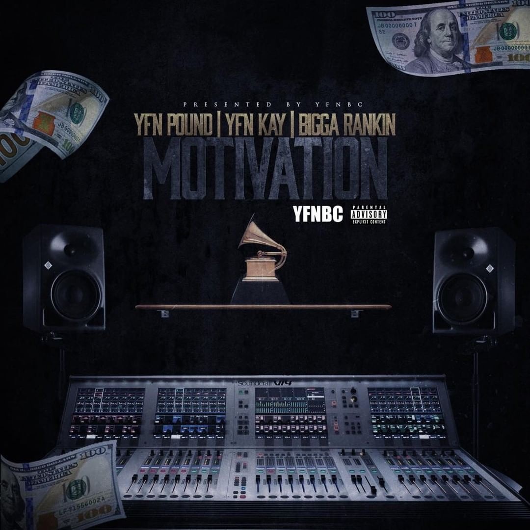 YFN Pound YFN Kay Bigga Rankin - Motivation artwork