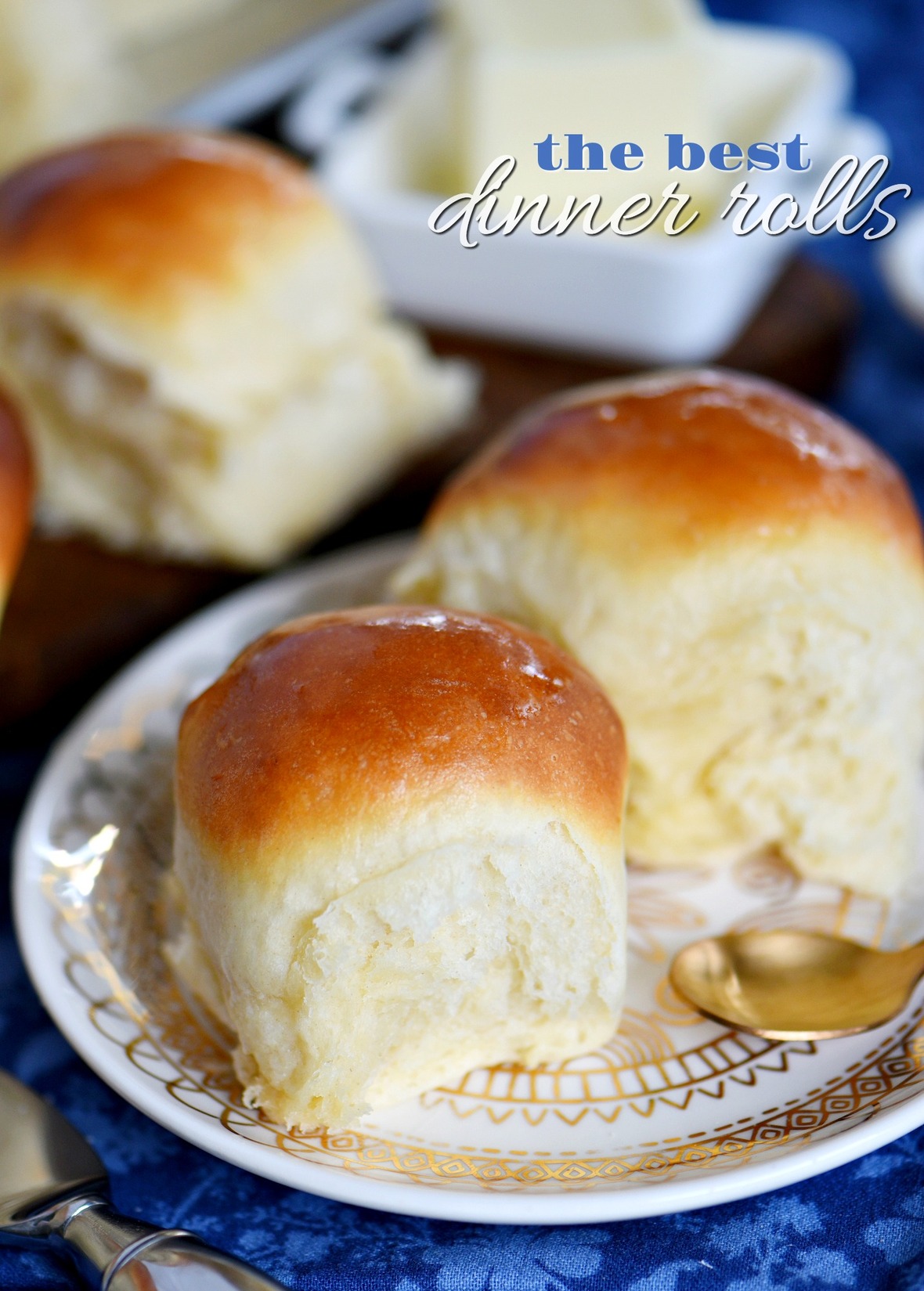 The BEST Dinner Rolls of Your Life. Seriously.